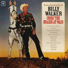 Billy Walker Cross The Brazos