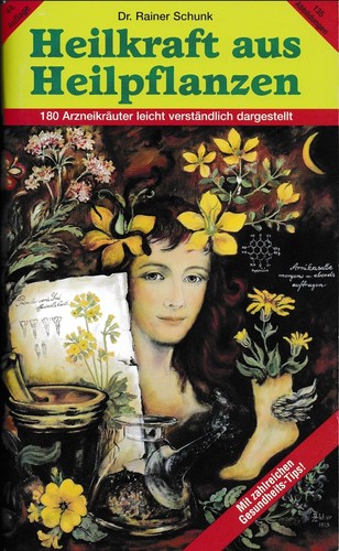 Heilkraft aus heilpflanzen - heilkraft, –