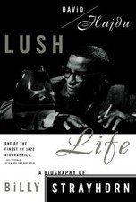 Lush Life: A Biography of
