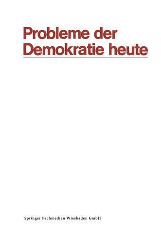 Probleme der demokratie - demokratie, heute