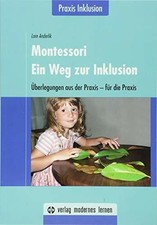 Montessori - Ein Weg zur Inklusion: Überlegungen aus der Buch modernes lernen