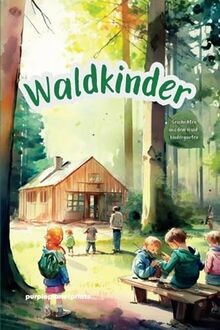 Waldkinder geschichten aus - waldkinder:, 12