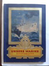 Sammelbilderalbum "Unsere Marine-Schiffsbilder" von 1934