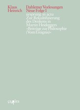 ursprung in actu Zur Rekultifizierung des Denkens in Martin Heideggers  Beiträge
