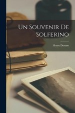 Henry Dunant Un Souvenir De