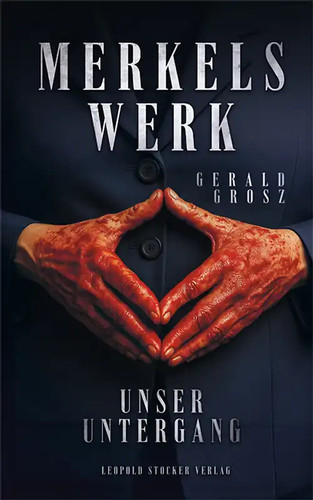 Merkels werk unser untergang - -,