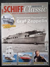Schiff Classic Nr. 3/2018 Flugzeugträger Graf Zeppelin neuwertiger Zustand
