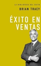 Éxito En Ventas, Brian Tracy