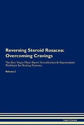Reversing steroid rosacea - reversing,