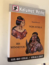 Karl May Verlag Bamberg - Kalumet - Rudolf Beissel - Von Atala bis Winnetou
