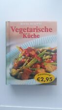 Vegetarische Küche - Beste Rezepte - gebundene Ausgabe - sehr gut