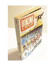 BIKINI: Die fünfziger Jahre: Kalter Krieg und Capri-Sonne: Fotos, Texte, Comics