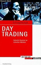 Erfolgsrezept Day Trading. Schnelle Gewinne an schn... | Buch | Zustand sehr gut
