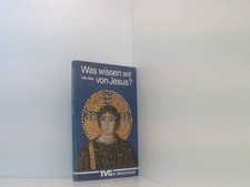 Was wissen wir von Jesus?: Der