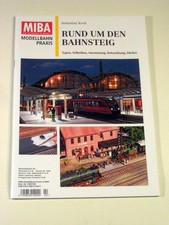 Miba Modellbahn Praxis Rund um