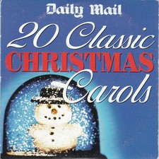 20 CLASSIC CHRISTMAS CAROLS ( DAILY MAIL Newspaper CD )