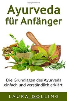 Ayurveda für anfänger - ayurveda, die
