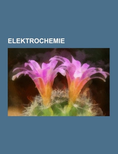 Elektrochemie books llc - elektrochemie,