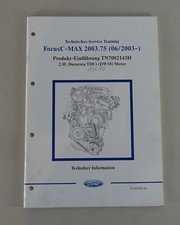 Technische Information Training Einführung Ford Focus C-MAX 2,0l DuraTorq