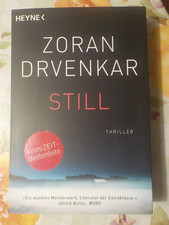 STILL – ZORAN DRVENKAR ISBN 9783453419346 Heyne TB 2016  Wenn es Winter wird und