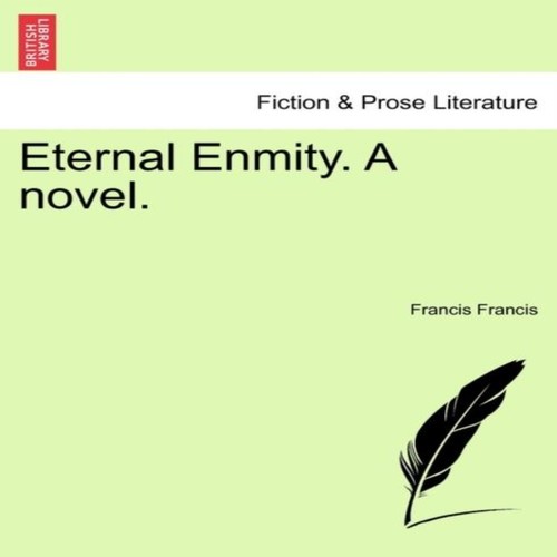 Eternal enmity novel - eternal, enmity.