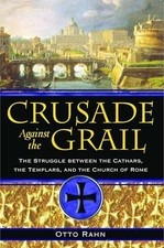 Crusade Against the Grail: The