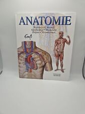 Anatomie. Wunderwerk Mensch: Knochenbau - Muskulatur - Organe - Nervensystem von