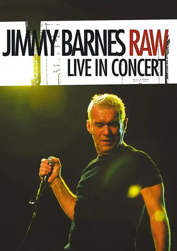 Jimmy barnes raw live - -, raw: