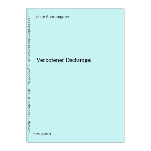 Verbotener dschungel - verbotener,