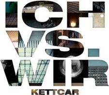 Kettcar - Ich vs. Wir