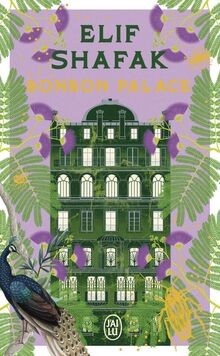 Bonbon palace von shafak - bonbon, elif
