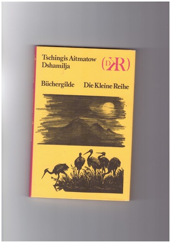Dshamilja tschingis aitmatow - tschingis,