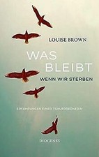 Was bleibt, wenn wir sterben