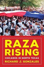 RAZA RISING: CHICANOS IN NORTH