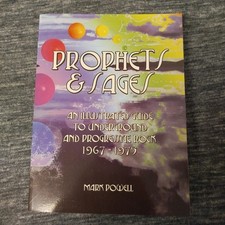 Prophets  Sages: An Illustrated Guide to Underground an Progressive Rock 1967 - 