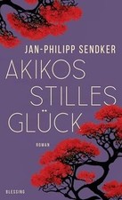 Akikos stilles Glück: Roman