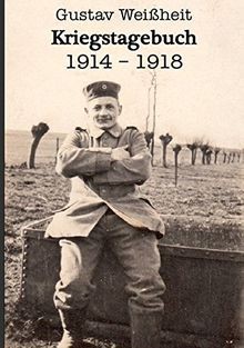 Kriegstagebuch 1914 1918 - kriegstagebuch, 1914-1918