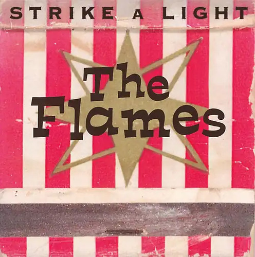 The flames strike - a, light