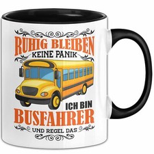 Busfahrer Geschenk Tasse Bus Ruhig Bleiben Ich Bin Busfahrer Und Regel Das