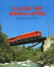 Glacier- und Bernina-Express / Bechtermünz Verlag 1996