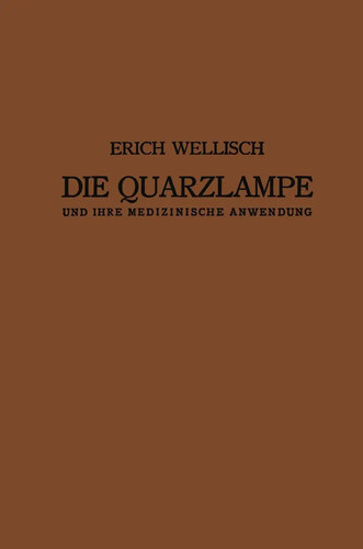 Die quarzlampe und - die, ihre