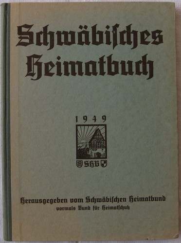Schwäbisches heimatbuch 1949 - heimatbuch,