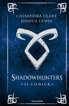 Codice shadowhunters von - codice.,