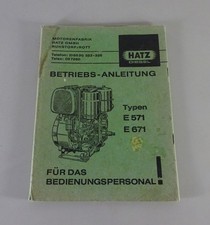 Betriebsanleitung / Handbuch Hatz Diesel Motor Typen E 571 / E 671 Stand 1969