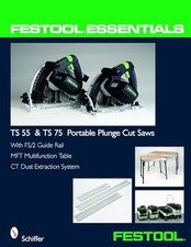 Festool (R) Essentials: TS 55