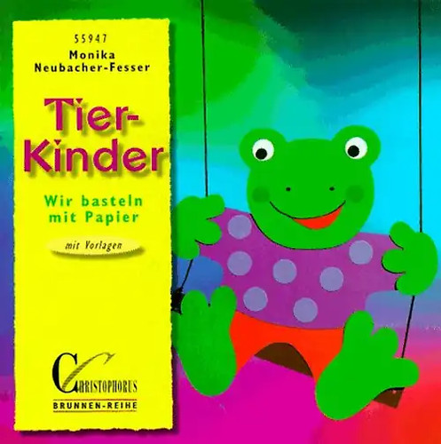 Tierkinder wir basteln - tierkinder., mit