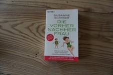 Die Vorher-Nachher-Frau von Susanne Schmidt (2014, Taschenbuch)