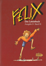 Felix das lateinbuch - lateinbuch, ausgabe