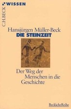 Die Steinzeit: Der Weg der