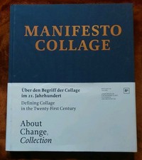 Manifesto Collage. KATALOG Begriff der Collage im 21. Jhd. Berlinische Galerie